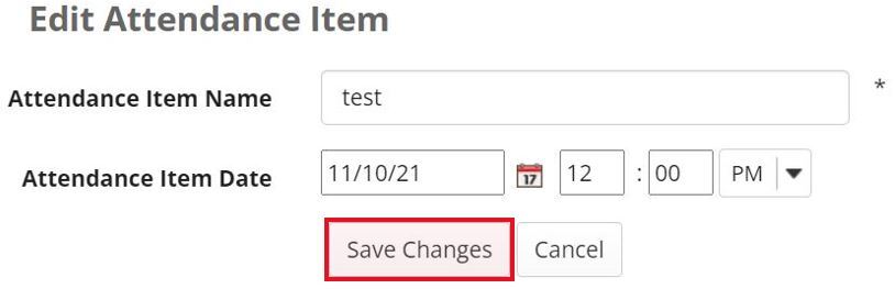 Shown is the 'Edit Attendance Item' section. Highlighted is the 'Save Changes' button, which saves the changes made to the attendance item.