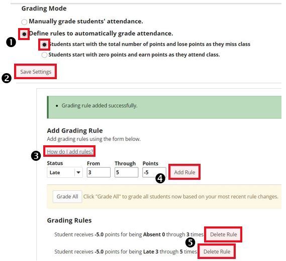 Step 1 highlights the options that show up when automatic grading is chosen. Step 2 highlights the 'Save Settings' button that is used to confirm any changes made to the grading settings. Step 3 highlights a link to a help article on how to add rules. Step 4 highlights the area where once you have made an automatic grading rule, to add the rule to the attendance sheet. Step 5 highlights the 'Delete Rule' buttons, which can be used if there is a grading rule you wish to no longer use.