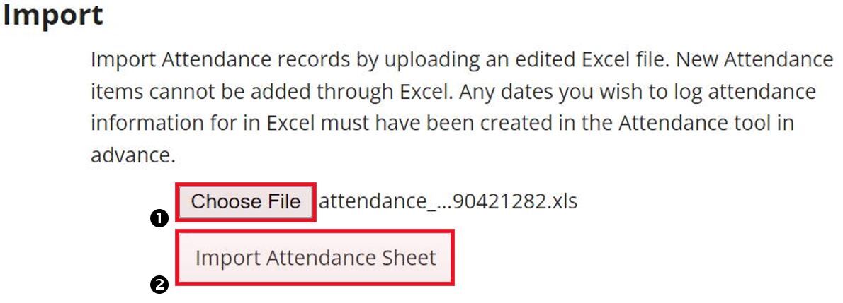 The import page is currently shown. Step 1 highlights the 'Choose File' button that allows you to upload a spreadsheet. Step 2 highlights the 'Import Attendance Sheet' which confirms the upload of the attendance spreadsheet if it is valid.